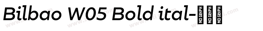 Bilbao W05 Bold ital字体转换